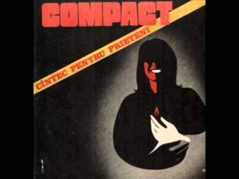 Compact - Cantec pentru prieteni - full album