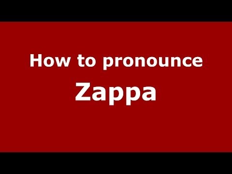 How to pronounce Zappa (Italian/Italy) - PronounceNames.com