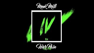 Meek Mill - War Pain [Drake & 50 Cent Diss] | +Lyrics