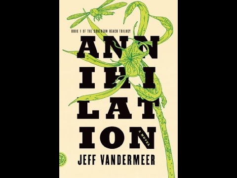 LOS LIBROS #15  Aniquilacion (Annihilation) - Jeff VanderMeer (2014)