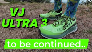 VJ ULTRA 3 - First Run Impressions - Will they hold up???
