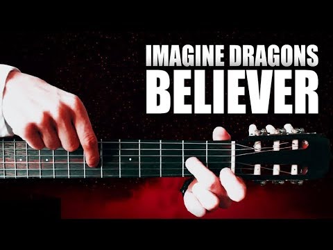 Imagine Dragons - BELIEVER на Гитаре + РАЗБОР