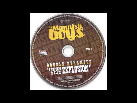 The Mannish Boys - Double Dynamite ''Rhythm & Blues Explosion''