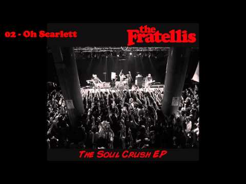The Fratellis - The Soul Chush EP [Full EP]