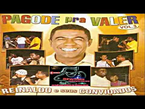 Reinaldo Cd Completo Pagode pra Valer
