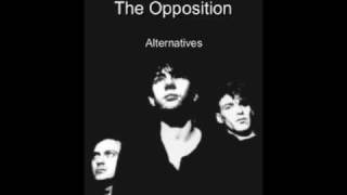 The Opposition - Alternatives