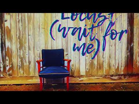 Locust Wait For Me - Alystre North