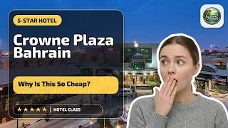 Crowne Plaza Bahrain By IHG - Why Is This So Cheap? | Madinat `Isa, Bahrain⭐