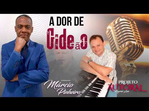 A DOR DE GIDEÃO Marcio Pinheiro PROJETO AUTORAL Rogério Luís