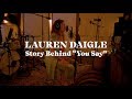 Lauren Daigle - The Story Behind