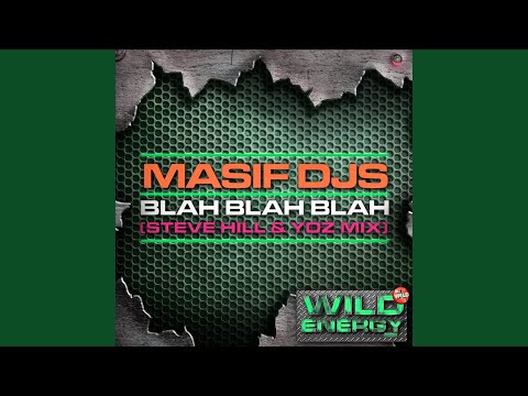 Blah Blah Blah (Steve Hill x YOZ Remix)