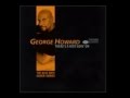George Howard ~ Runnin' Away (1998) Smooth Jazz Funk