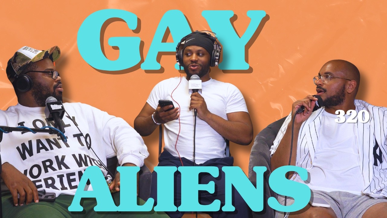 L&L Ep. 320 | Gay Aliens, MC Lyte Moans & More