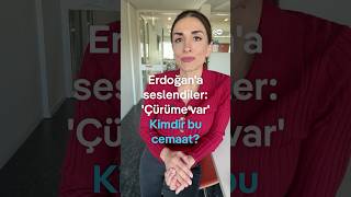Erdoğan'a "çürüme var" diye seslenen Erenköy cemaati kimdir?