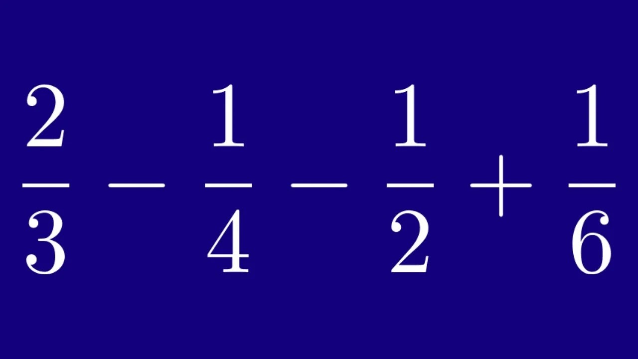 How to Add and Subtract Four Fractions With Different Denominators