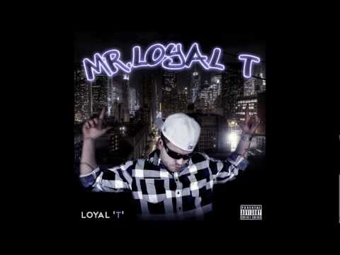 Loyal'T' - N.G.H.Y