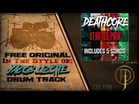 Jacob Lizotte (Deathcore) Styled Free Original Drum Track - 134 BPM (FREE DOWNLOAD)