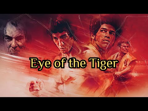 Survivor – Eye of the Tiger | Enter the Dragon - Bruce Lee