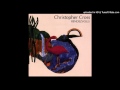Christopher Cross - Rendezvous - Is there something