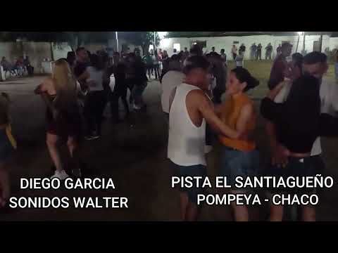 DIEGO GARCIA - NUEVA POMPEYA - CHACO - SONIDOS WALTER 2024