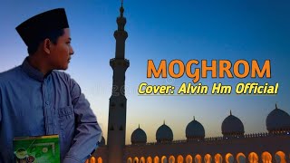 Download lagu Moghrom || Alvin HM  mp3