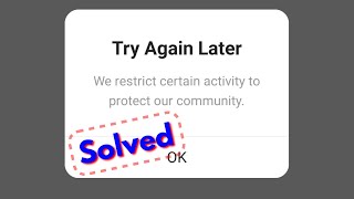 Fix instagram try again later we restrict certain activity to protect our community problem