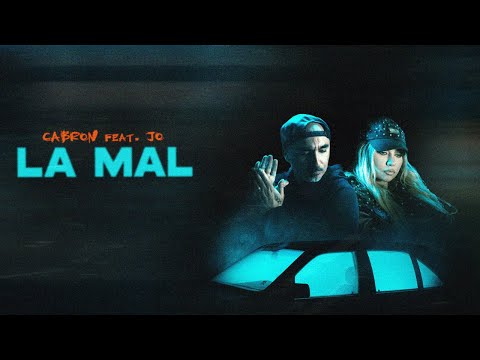 Cabron feat. JO - La Mal