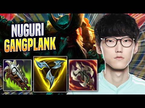 NUGURI DESTROYING WITH GANGPLANK! - DK Nuguri Plays Gangplank TOP vs Gragas! | Season 2022