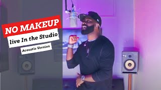 “No Makeup” (acoustic version) by Rob Write