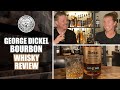 George Dickel Bourbon - Whiskey in the Van Wednesday