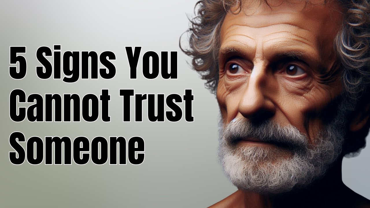 5 Signs You Cannot Trust Someone| STOICISM PHILOSOPHY
