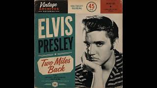 Elvis Presley - Two Miles Back - alternate take