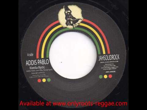 Addis Pablo - Wareika Mystic / Chezidek - Praises to Jah