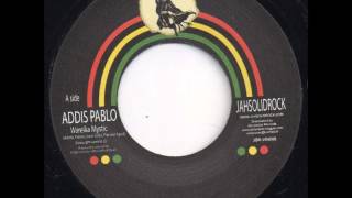 Addis Pablo - Wareika Mystic / Chezidek - Praises to Jah