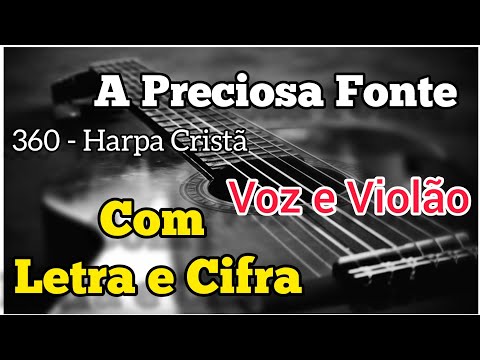 A Fonte Sanadora - Hinos da Harpa Cristã