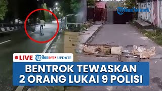 LIVE: Mencekam Bentrok Maut Antar Pemuda di Maluku Tenggara, 2 Orang Tewas & Lukai 9 Anggota Polisi