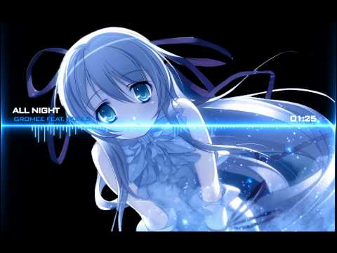 ♫Nightcore[HD]♫-All Night