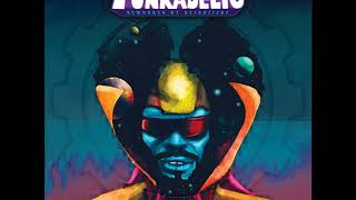 Funkadelic  - You And Your Folks (Claude Young Jr Club Mix)