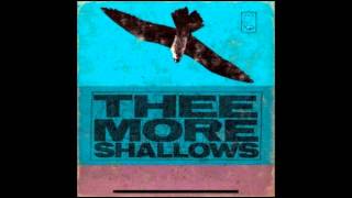 Thee More Shallows - Chrome Caps + Mo Deeper