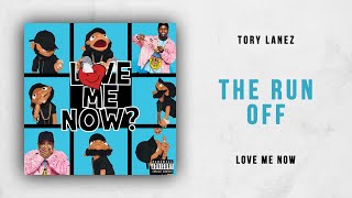 Tory Lanez - The Run Off (Love Me Now)