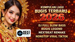 Download lagu KUMPULAN LAGU BUGIS TERBARU 2026 🔥 DJ FULL SLOW BASS LEGEND NEXTBEAT REMAKE  VIRAL TIKTOK mp3