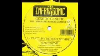Genetic - I Can't Live Without My Video