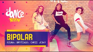 Bipolar - Ozuna, Brytiago, Chris Jeday | FitDance Teen (Coreografía) Dance Video