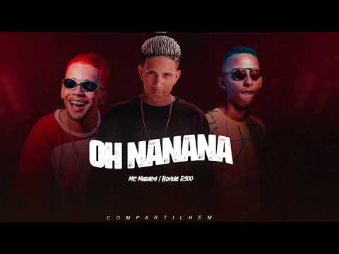 OH NANANA - MC MARLEY, BONDE R300. REMIX BREGA FUNK 2022