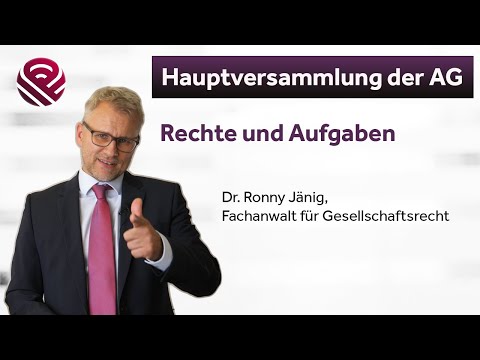 Aktionär, Anleger, Investor -  Rechte in und rund  um die Hauptversammlung AG