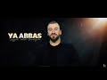 Seyyid Taleh Ya Abbas Official Video