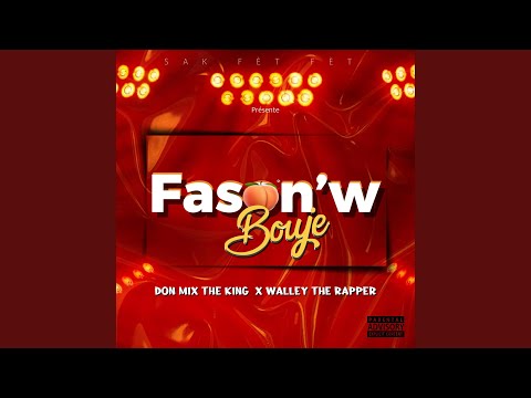 Fason' W Bouje Walley TheRapper (feat. Donmix The King)