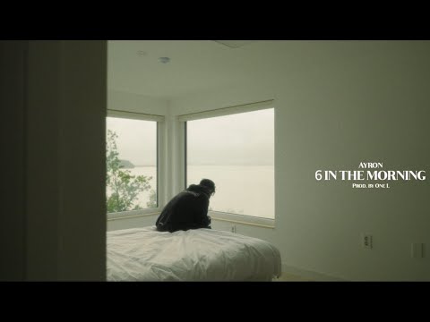 Ayron - 6 In The Morning (Prod.One L) [Official Music Video]
