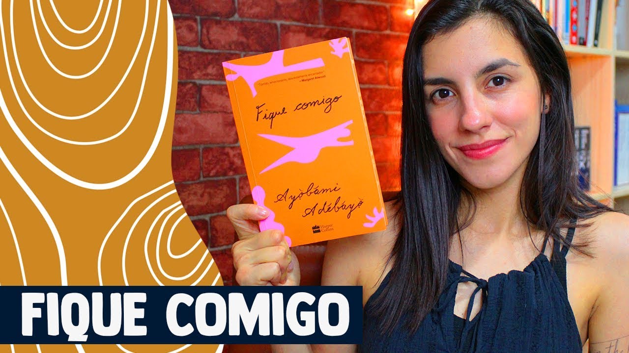 A NOVA PROMESSA DA LITERATURA NIGERIANA ≈ Fique comigo, de Ayòbámi Adébáyò