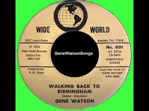 Walking Back To Birmingham - Gene Watson